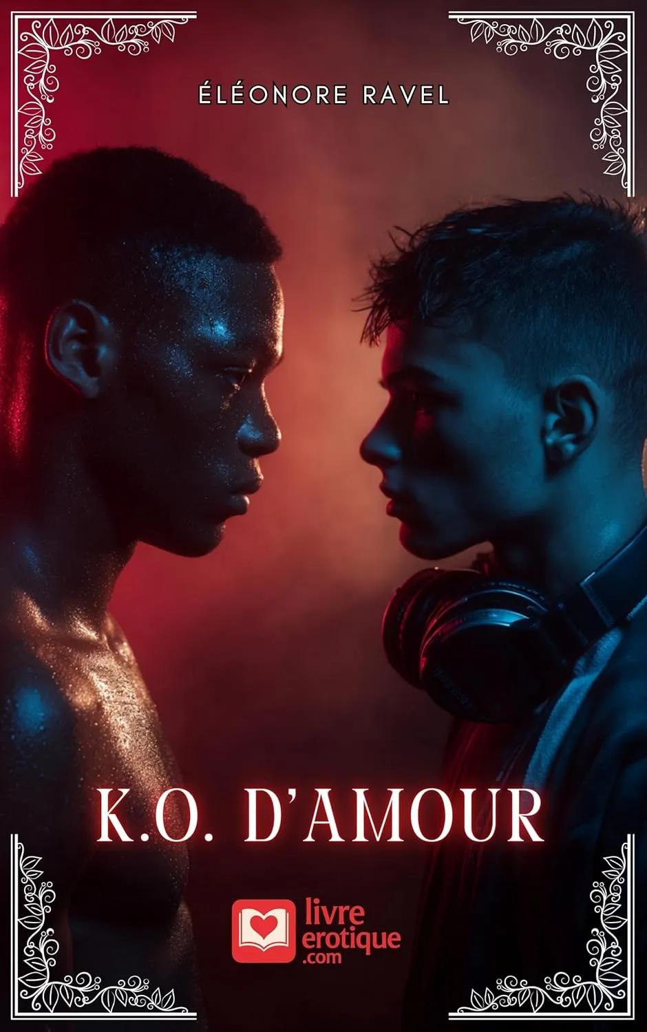 Couverture du roman érotique "K.O d'Amour : Passion Clandestine" par Éléonore Ravel - Livre Hot disponible sur Amazon